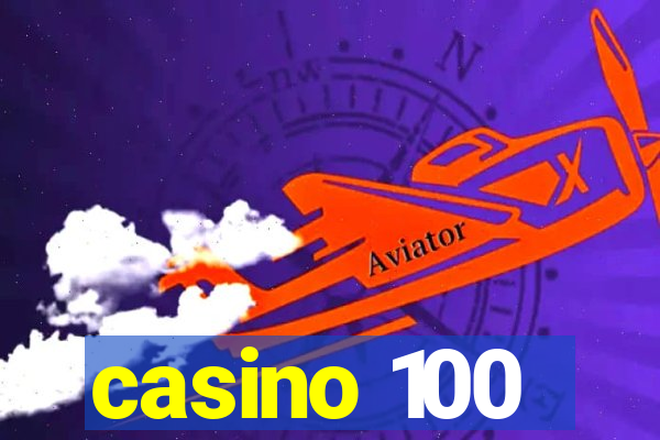 casino 100