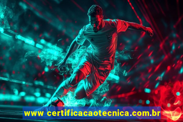 www certificacaotecnica.com.br