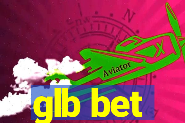 glb bet