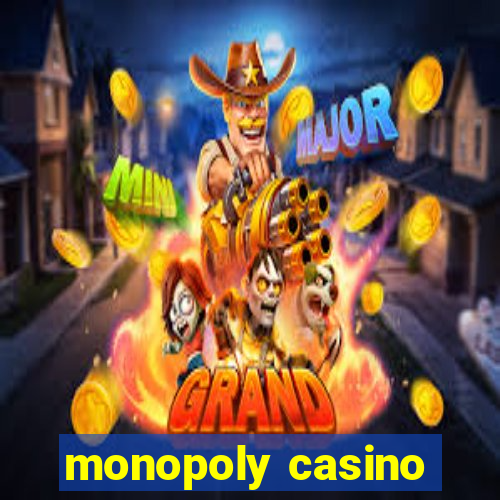 monopoly casino