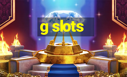 g slots