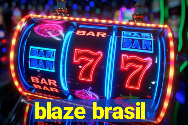 blaze brasil