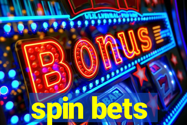 spin bets