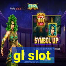 gl slot