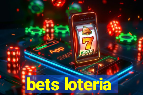 bets loteria