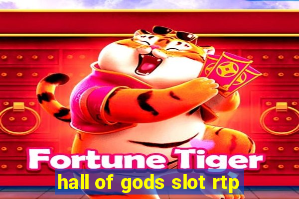 hall of gods slot rtp