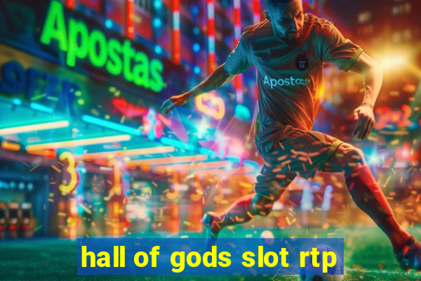 hall of gods slot rtp