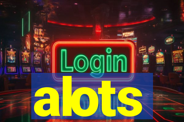 alots