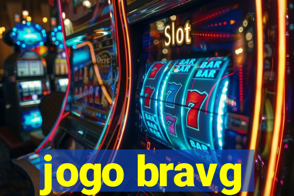 jogo bravg