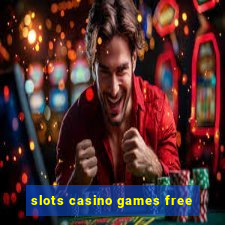 slots casino games free