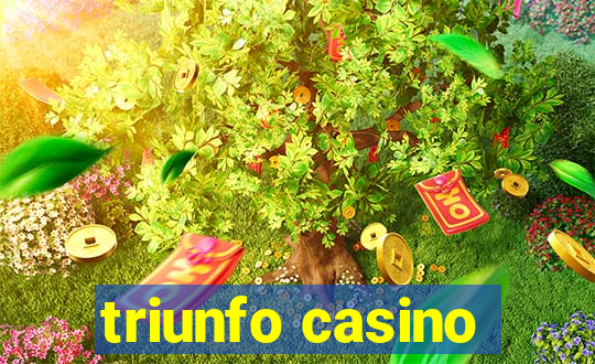 triunfo casino