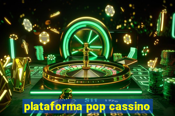 plataforma pop cassino