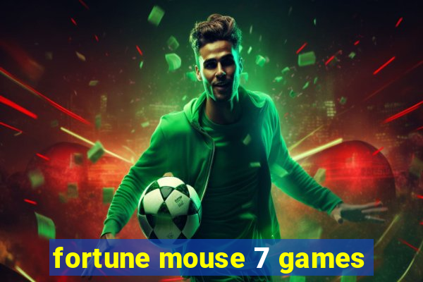 fortune mouse 7 games