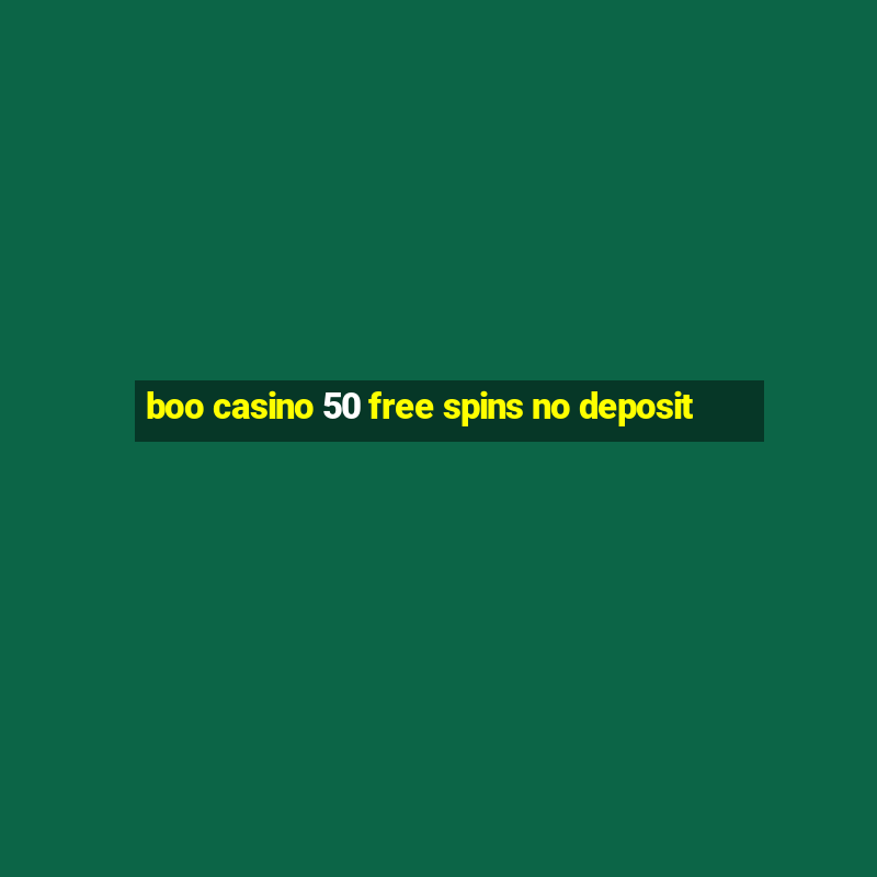 boo casino 50 free spins no deposit