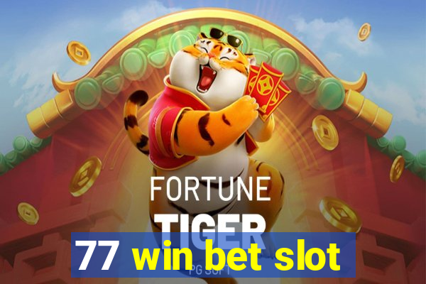 77 win bet slot