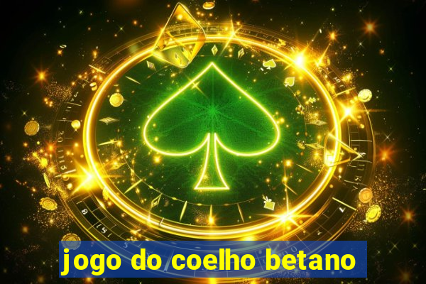 jogo do coelho betano