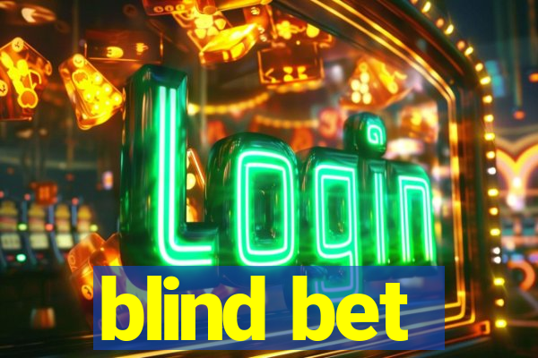 blind bet