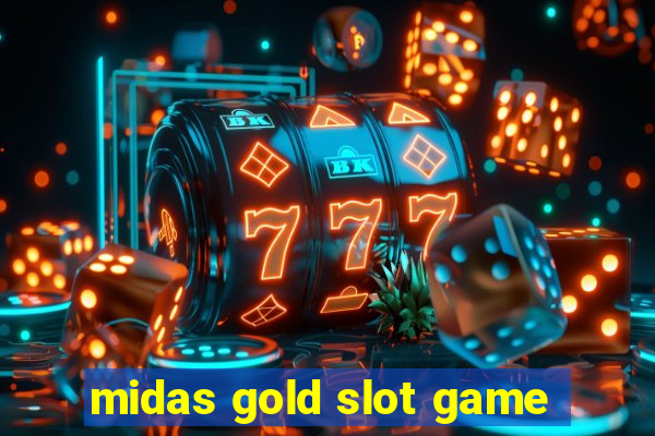 midas gold slot game