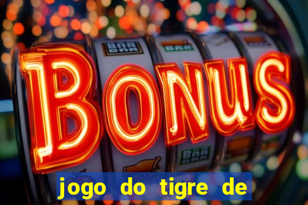 jogo do tigre de r$ 1