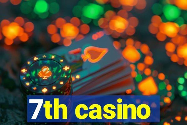 7th casino