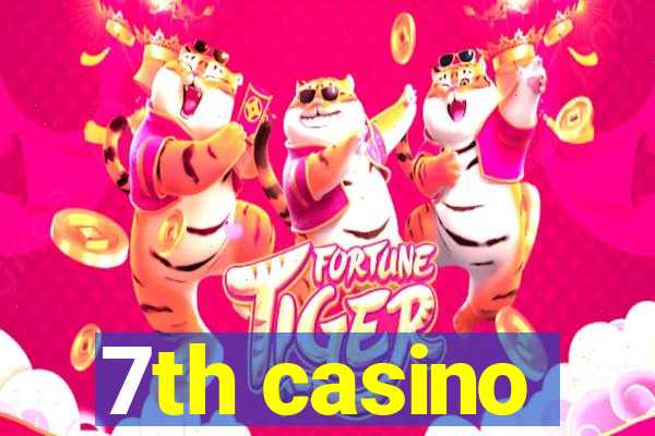 7th casino