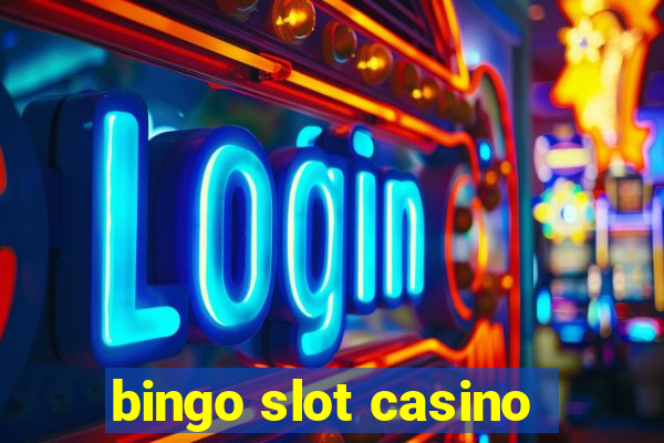 bingo slot casino