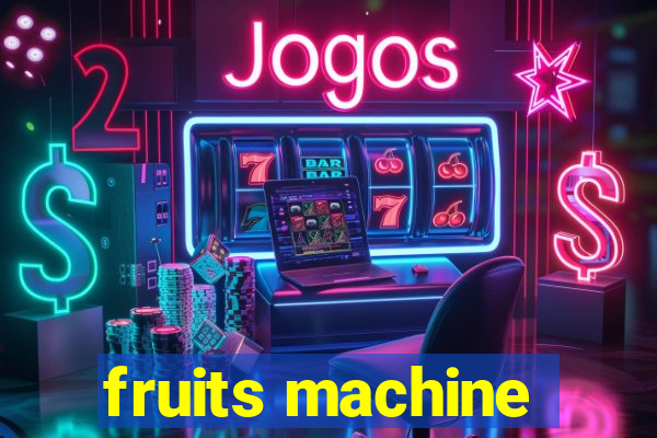 fruits machine