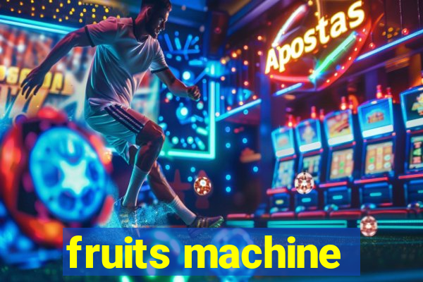 fruits machine