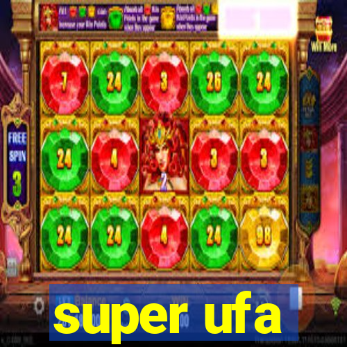 super ufa