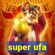 super ufa