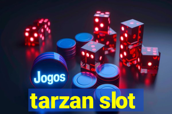 tarzan slot