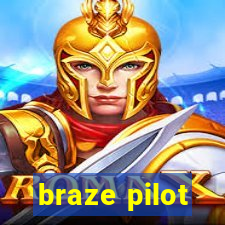 braze pilot