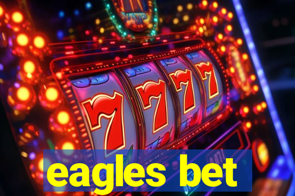 eagles bet