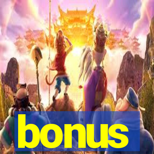 bonus