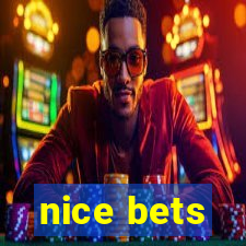 nice bets