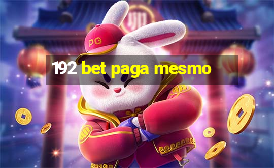 192 bet paga mesmo