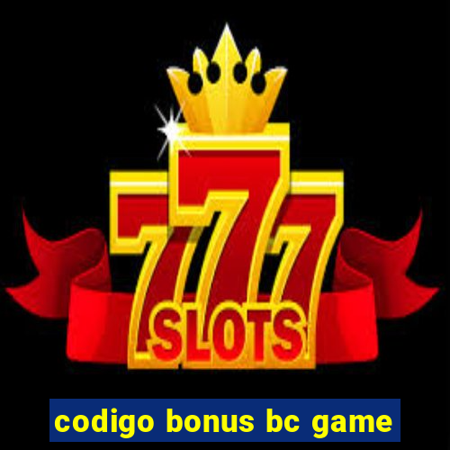 codigo bonus bc game