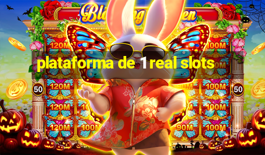 plataforma de 1 real slots