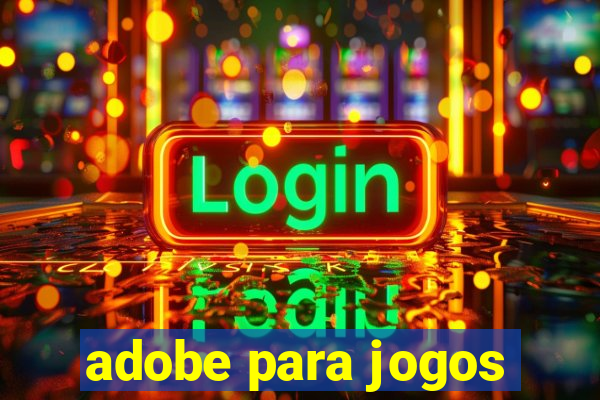 adobe para jogos