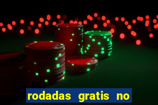 rodadas gratis no fortune tiger