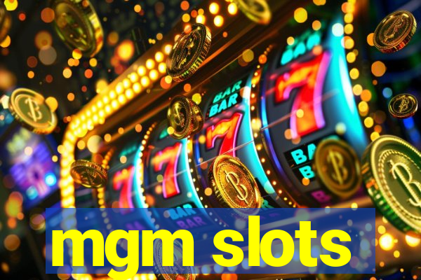 mgm slots