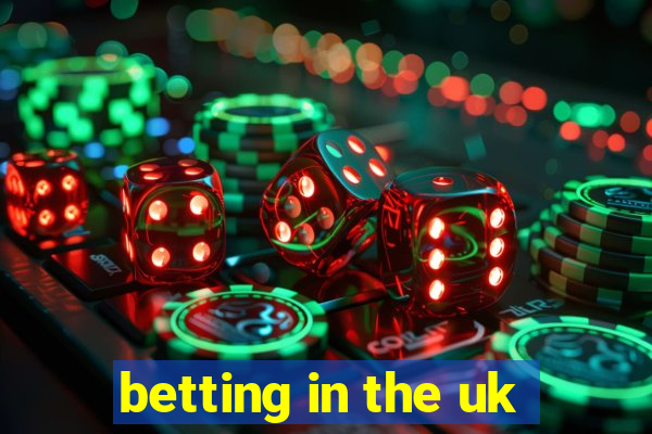 betting in the uk