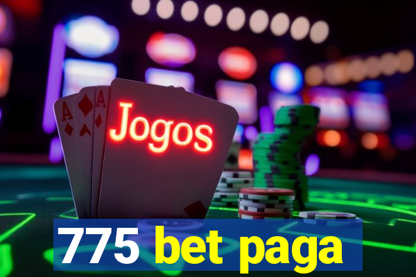 775 bet paga