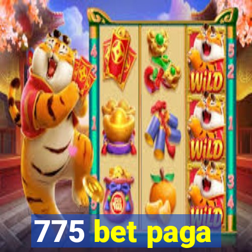 775 bet paga