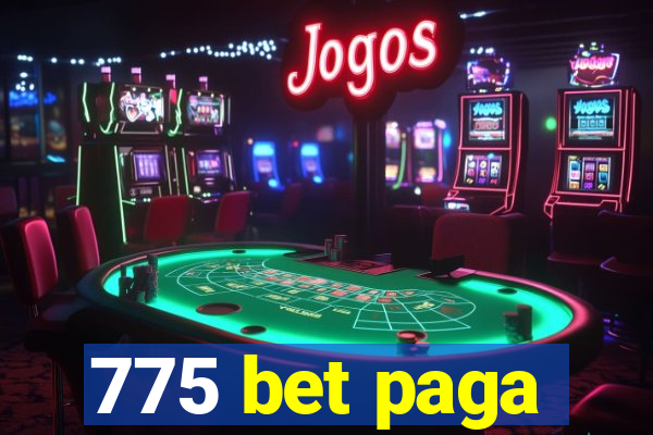 775 bet paga