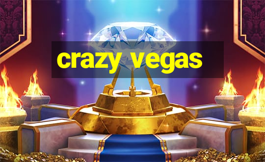 crazy vegas