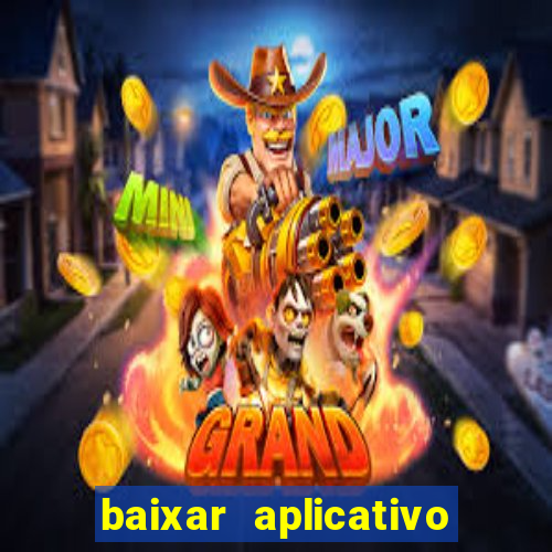 baixar aplicativo de aposta