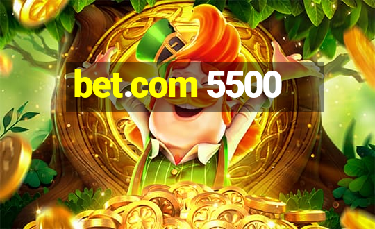 bet.com 5500