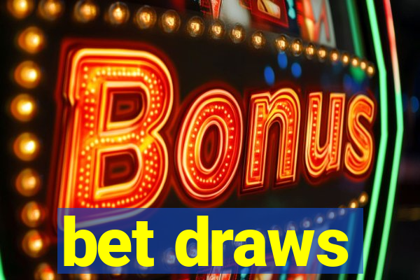 bet draws