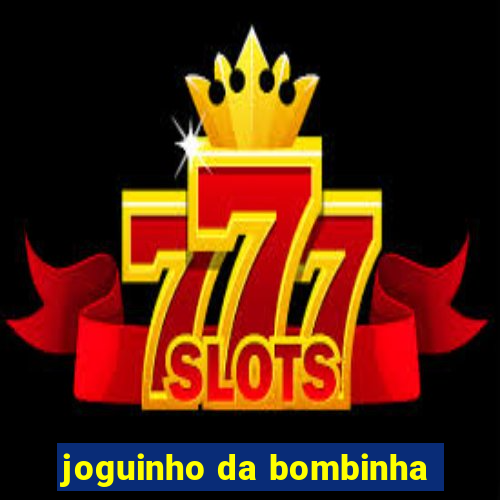 joguinho da bombinha